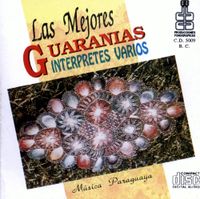 Various Artists - Las mejores guaranias, Vol.1, Int&eacute;rpretes varios