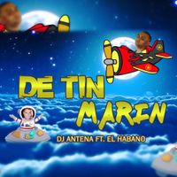 DJ Antena - De Tin Marin