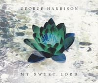 George Harrison - My Sweet Lord (2002)