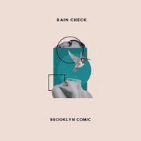 Brooklyn Comic - Rain Check