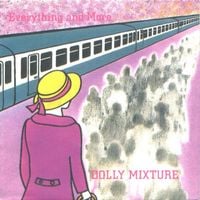 Dolly Mixture - Everything and More / You and Me on the Sea Shore