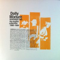 Dolly Mixture - Remember This: The Singles Collection 1980-1984