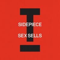 SIDEPIECE - Sex Sells