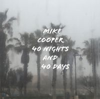 Mike Cooper - 40 Nights and 40 Days