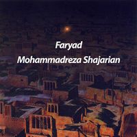 محمدرضا شجریان [Mohammad Reza Shajarian] - Faryad