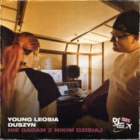 Young Leosia - NIE GADAM Z NIKIM DZISIAJ