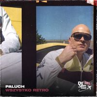 Paluch - Wszystko Retro