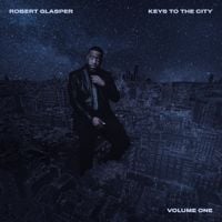 Robert Glasper - Keys To The City Volume One