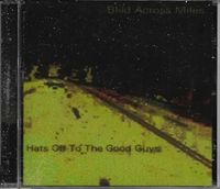 Bled Across Miles - Hats Off to the Good Guys