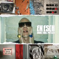 En Esch - Dance Hall Putsch