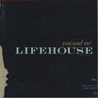 Lifehouse - You and Me