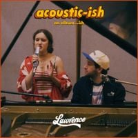 Lawrence - acoustic-ish: an album...ish