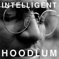 Intelligent Hoodlum - Intelligent Hoodlum