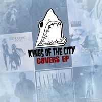 Kings of the City - Covers