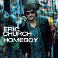 Eric Church - Homeboy
