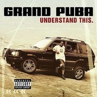 Grand Puba - Understand This