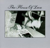 The House of Love - A Spy in the House of Love