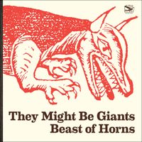 They Might Be Giants - Beast of Horns