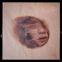 Particle House - Taste the Sun