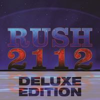 Rush - 2112 (Deluxe Edition)