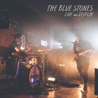 The Blue Stones - Live On Display
