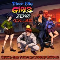 Megan McDuffee - River City Girls Zero (Original Game Soundtrack)