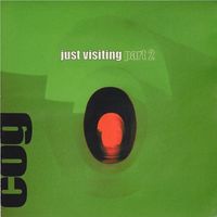 Cog - Just Visiting, Part II.