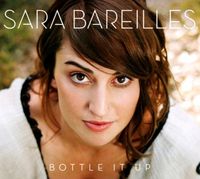 Sara Bareilles - Bottle It Up