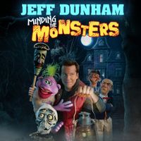 Jeff Dunham - Minding the Monsters