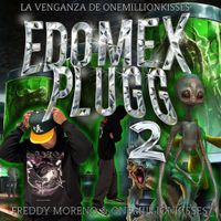 Onemillionkisses - EDOMEX PLUGG 2: LA VENGANZA DE ONEMILLIONKISSES