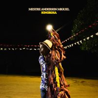 Mestre Anderson Miguel - Sonorosa