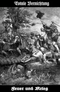 Totale Vernichtung - Feuer und Krieg