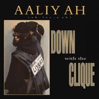 Aaliyah - Down with the Clique