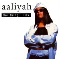 Aaliyah - The Thing I Like