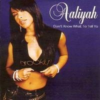 Aaliyah - Don't Know What to Tell Ya