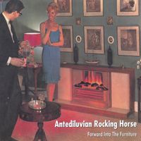 Antediluvian Rocking Horse - Forward Into the Furniture