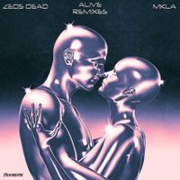 Zeds Dead - Alive (Remixes) [Pt. 2]