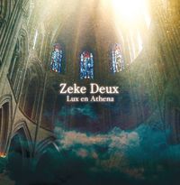 Zeke Deux - Lux en Athena