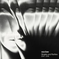 Vox Low - Singles and Rarities