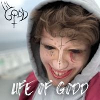 Lil Godd - LIFE OF GODD