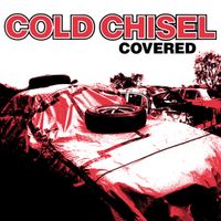 Cold Chisel - Covered