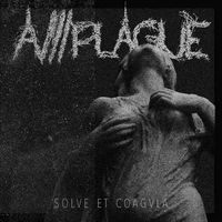 A Plague - Solve Et Coagvia