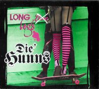 Die Hunns - Long Legs