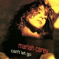 Mariah Carey - Can't Let Go