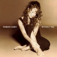 Mariah Carey - Without You