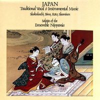 Ensemble Nipponia - Japan: Traditional Vocal & Instrumental Pieces