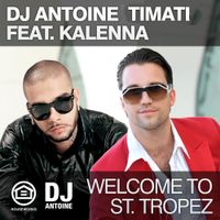 DJ Antoine - Welcome to St. Tropez