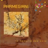 Bernard Parmegiani - La M&eacute;moire des Sons