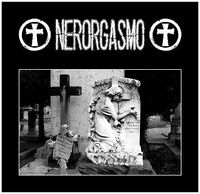 Nerorgasmo - Nerorgasmo