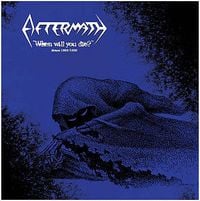 Aftermath - When Will You Die? - Demos 1989/1990